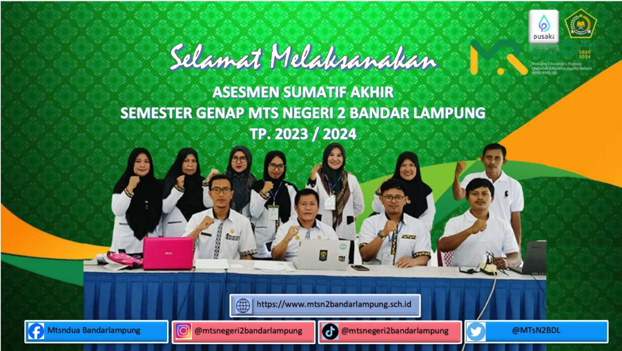 ASESMEN SUMATIF AKHIR SEMESTER GENAP MTS NEGERI 2 BANDAR LAMPUNG
