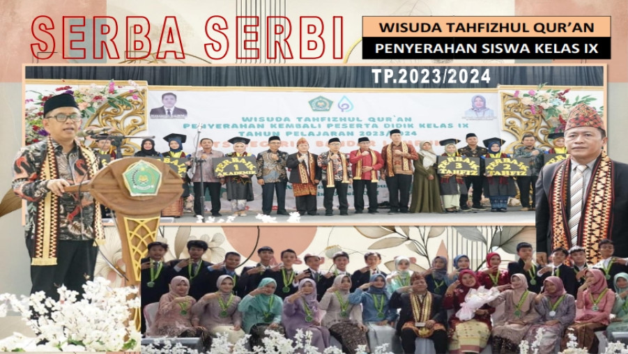 WISUDA TAHFIZHUL QUR'AN DAN PELEPASA SISWA KELAS IX TP.2023/2024