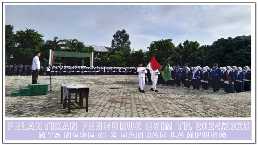MTs Negeri 2 Bandar Lampung Gelar Upacara Pelantikan Ketua OSIM Periode 2024/2025